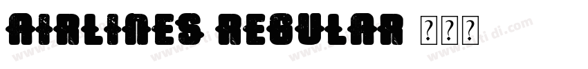 Airlines Regular字体转换 Airlines Regular字体转换